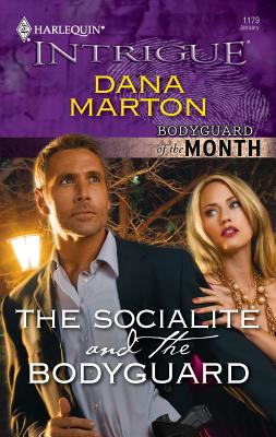 The Socialite and the Bodyguard - Marton, Dana