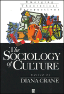The Sociology of Culture: Emerging Theoretical Pe Rspectives