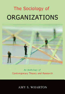 The Sociology of Organizations: An Anthology of Contemporary Theory and Research