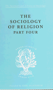 The Sociology of Religion Part 4