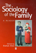 The Sociology of the Family: A Reader