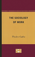 The sociology of work.