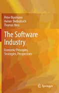 The Software Industry: Economic Principles, Strategies, Perspectives