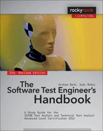 The Software Test Engineer's Handbook, 2nd Edition: A Study Guide for the Istqb Test Analyst and Technical Test Analyst Advanced Level Certificates 2012
