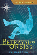 The Softwire: Betrayal on Orbis 2