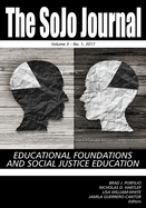 The SoJo Journal, Volume 3 Number 1 2017: Educational Foundations and Social Justice Education