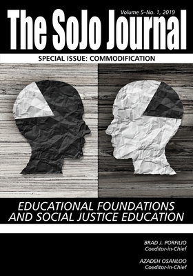 The SoJo Journal- Volume 5 Number 1 - Porfilio, Brad J (Editor), and Osanloo, Azadeh (Editor)