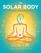 The Solar Body: The Secret to Natural Healing