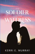 The Soldier And The Waitress