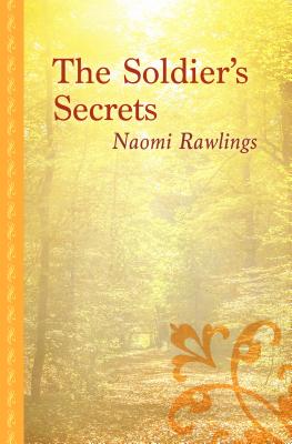 The Soldier's Secrets - Rawlings, Naomi