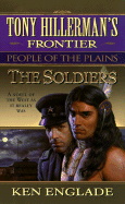 The Soldiers: Tony Hillerman's Frontier #3 - Englade, Ken