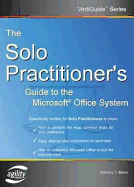 The Solo Practitioner's Guide to the Microsoft Office System