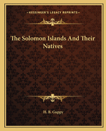 The Solomon Islands And Their Natives