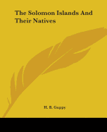 The Solomon Islands And Their Natives