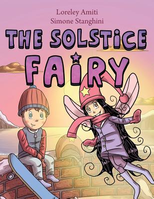 The Solstice Fairy: picture book - Amiti, Loreley