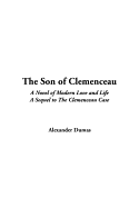 The Son of Clemenceau - Dumas, Alexandre