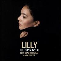 The Song Is You - Lilly