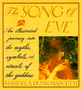 The Song of Eve: Mythology and Symbols of the Goddess