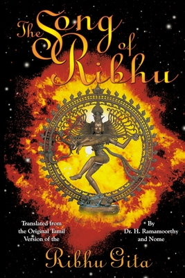 The Song of Ribhu: Translated from the Original Tamil Version of the Ribhu Gita - Nome, and Ramamoorthy, H