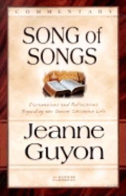 The Song of Songs: Commentary - Guyon, Jeanne