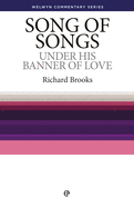 The Song of Songs: Under His Banner of Love