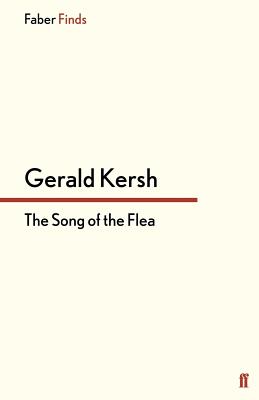 The Song of the Flea - Kersh, Gerald