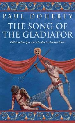 The Song of the Gladiator - Doherty, Paul