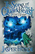 The Song of the Quarkbeast: Last Dragonslayer Book 2