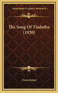 The Song of Tiadatha (1920)