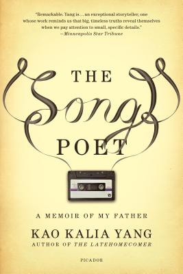 The Song Poet: A Memoir of My Father - Yang, Kao Kalia