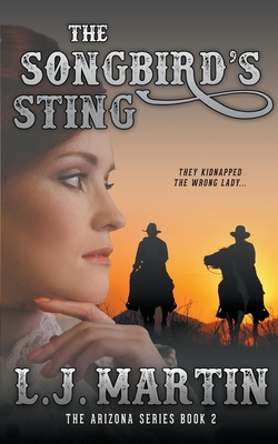The Songbird's Sting - Martin, L J