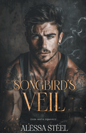 The Songbird's Veil: Dark Mafia Romance