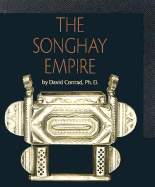 The Songhay Empire - Conrad, David C