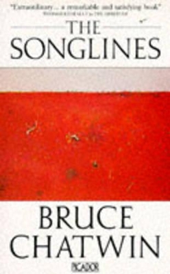 The Songlines - Chatwin, Bruce