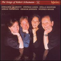 The Songs of Robert Schumann, Vol. 6 - Adrian Thompson (tenor); Geraldine McGreevy (soprano); Graham Johnson (piano); Stella Doufexis (mezzo-soprano);...
