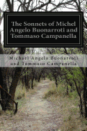 The Sonnets of Michel Angelo Buonarroti and Tommaso Campanella