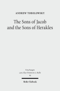 The Sons of Jacob and the Sons of Herakles: The History of the Tribal System and the Organization of Biblical Identity