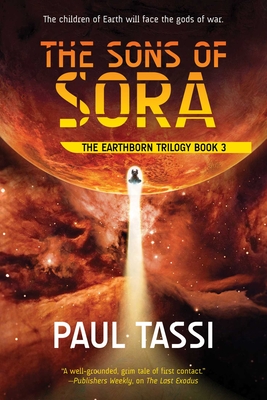 The Sons of Sora: The Earthborn Trilogy, Book 3 - Tassi, Paul