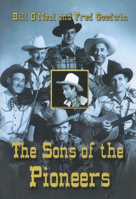 The Sons of the Pioneers - O'Neal, Bill, and Goodwin, Fred