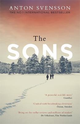 The Sons: The completely thrilling follow-up to crime bestseller The Father - Svensson, Anton