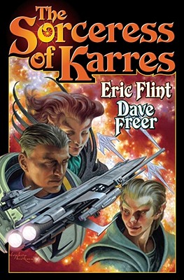 The Sorceress of Karres - Flint, Eric, and Freer, Dave