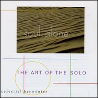 The Soul Alone: Art of the Solo - Various Artists