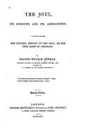 The Soul, Its Sorrows and Its Aspirations, an Essay Towards the Natural History of the Soul