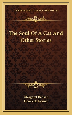 The Soul Of A Cat And Other Stories - Benson, Margaret