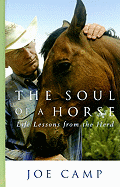 The Soul of a Horse: Life Lessons from the Herd