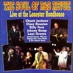 The Soul of R & B Revue: Live at the Lonestar Roadhouse