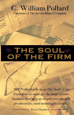 The Soul of the Firm - Pollard, C William