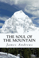 The Soul of the Mountain: The Lost Mountain Man