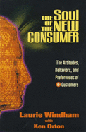The Soul of the New Consumer: The Attitudes, Behaviour and Preferences of E-customers