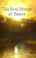 The Soul Stones of Faerie: The Faerie Chronicles Book 2
